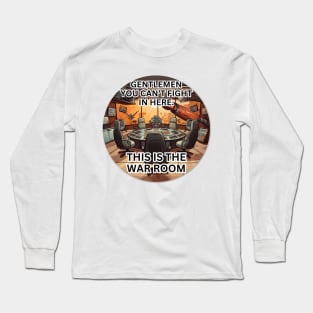 This is the war room Long Sleeve T-Shirt